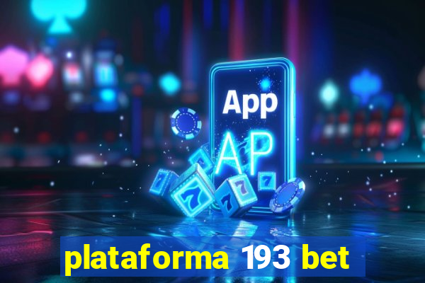 plataforma 193 bet